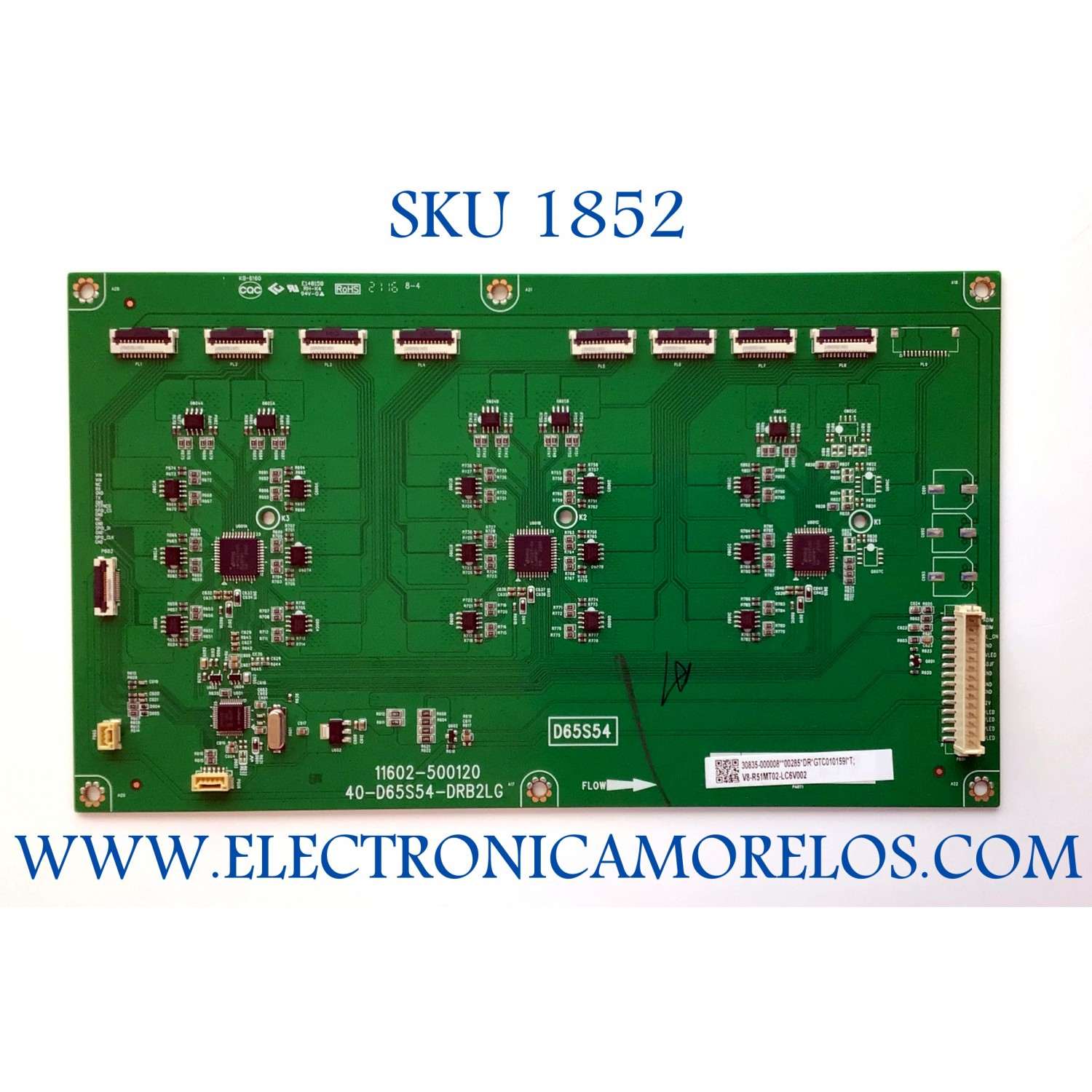 LED DRIVER PARA TV TCL NUMERO DE PARTE 30835-000008 / 40-D65S54-DRB2LG / 11602-500120 / D65S54 / V8-R51MT02-LC6V002 / 30835-000008**00285*DR*GTC010159|*T; / PANEL LVU550NDJL / MODELO 55S546 / 55Q647